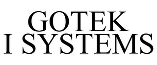 GOTEK I SYSTEMS
