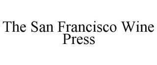 THE SAN FRANCISCO WINE PRESS