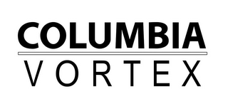 COLUMBIA VORTEX