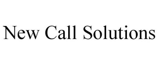 NEW CALL SOLUTIONS