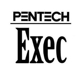 PENTECH EXEC