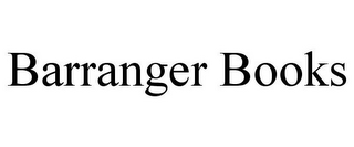 BARRANGER BOOKS