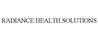 RADIANCE HEALTH SOLUTIONS