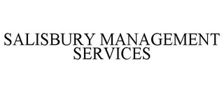 SALISBURY MANAGEMENT SERVICES