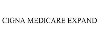 CIGNA MEDICARE EXPAND