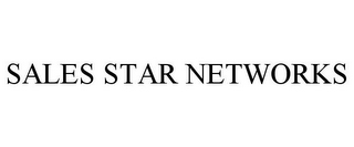 SALES STAR NETWORKS