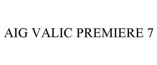 AIG VALIC PREMIERE 7