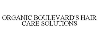 ORGANIC BOULEVARD'S HAIR CARE SOLUTIONS