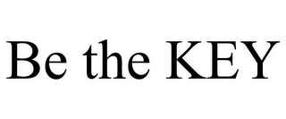 BE THE KEY