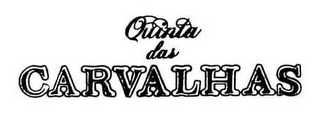 QUINTA DAS CARVALHAS