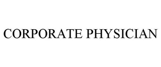 CORPORATE PHYSICIAN