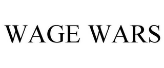 WAGE WARS