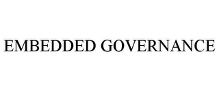 EMBEDDED GOVERNANCE