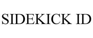 SIDEKICK ID