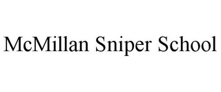 MCMILLAN SNIPER SCHOOL