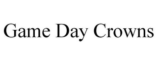 GAME DAY CROWNS