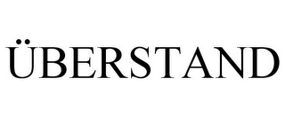 ÜBERSTAND