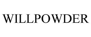 WILLPOWDER