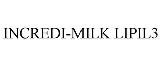 INCREDI-MILK LIPIL3