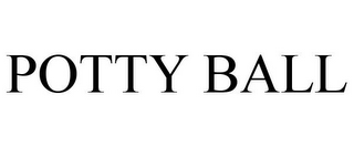 POTTY BALL