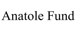 ANATOLE FUND