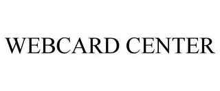 WEBCARD CENTER