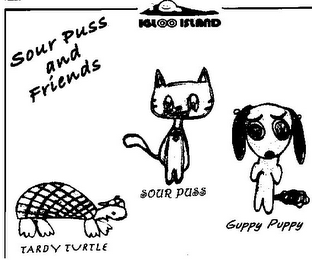 IGLOO ISLAND SOUR PUSS AND FRIENDS TARDY TURTLE SOUR PUSS GUPPY PUPPY