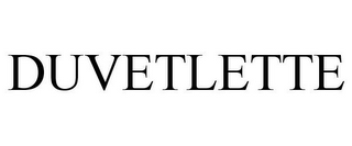 DUVETLETTE