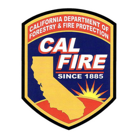 CAL FIRE CALIFORNIA DEPARTMENT OF FORESTRY & FIRE PROTECTION SINCE 1885