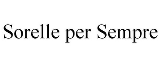 SORELLE PER SEMPRE