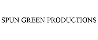 SPUN GREEN PRODUCTIONS