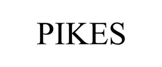 PIKES