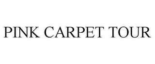 PINK CARPET TOUR