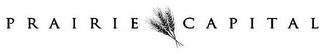 PRAIRIE CAPITAL