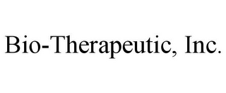 BIO-THERAPEUTIC, INC.