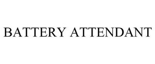 BATTERY ATTENDANT