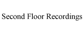 SECOND FLOOR RECORDINGS