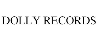 DOLLY RECORDS