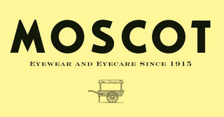 MOSCOT EYEWEAR AND EYECARE SINCE 1915