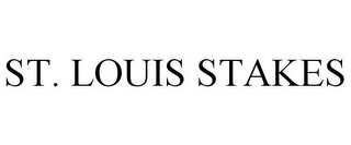 ST. LOUIS STAKES