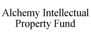 ALCHEMY INTELLECTUAL PROPERTY FUND