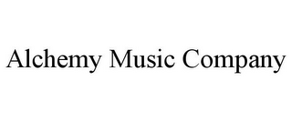 ALCHEMY MUSIC COMPANY