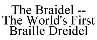 THE BRAIDEL (THE BRAILLE DREIDEL)