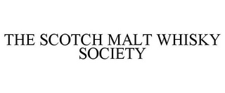 THE SCOTCH MALT WHISKY SOCIETY