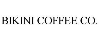 BIKINI COFFEE CO.