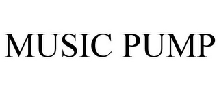 MUSIC PUMP
