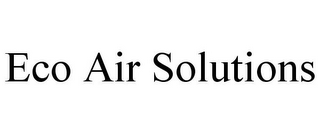 ECO AIR SOLUTIONS