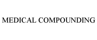 MEDICAL COMPOUNDING