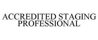 ACCREDITED STAGING PROFESSIONAL