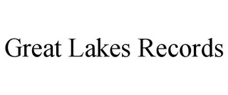 GREAT LAKES RECORDS